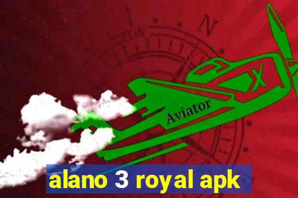 alano 3 royal apk